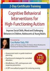 Cara Marker Daily – 2-Day Certificate Training in Cognitive Behavioral Interventions for High-Functioning Autism Download