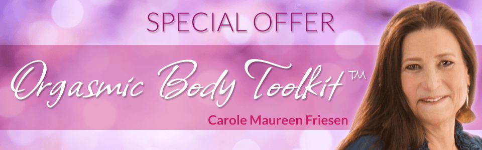 Carole-Maureen-Friesen-Orgasmic-Body-Toolkit1