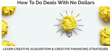 CashFlowDiary – How To Do Deals With No Dollars – Creative Acquisition & Creative Financing Simplified Download