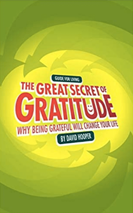 David-Hooper-The-Great-Secret-of-Gratitude-Why-Being-Grateful-Will-Change-Your-Life-1
