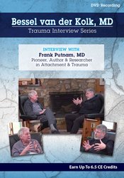 Frank-Putnam-Bessel-van-der-Kolk-Trauma-Interview-Series-1
