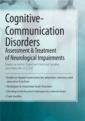 Jane Yakel – Cognitive-Communication Disorders, Assessment & Treatment of Neurological Impairments