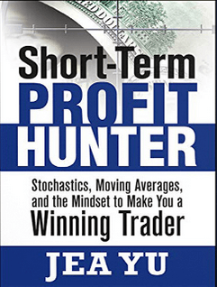 Jea Yu – Short-Term Profit Hunter – Stochastics, Moving Averages and the Mindset