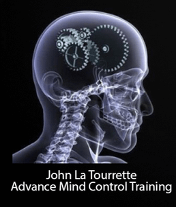 John La Tourrette – Advance Mind Control Training