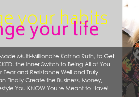 Katrina Ruth Programs – Change Your Habits, Change Your Life