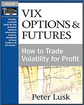Peter-Lusk-VIX-Options-and-Futures-How-to-Trade-Volatility-for-Profit11