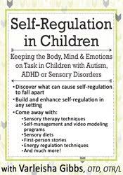 Varleisha Gibbs – Self-Regulation in Children Keeping the Body, Mind & Emotions