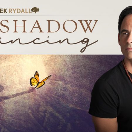 Derek Rydall – Shadow Dancing Home Study