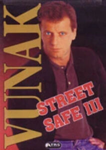 Paul Vunak – Street Safe I, II, III