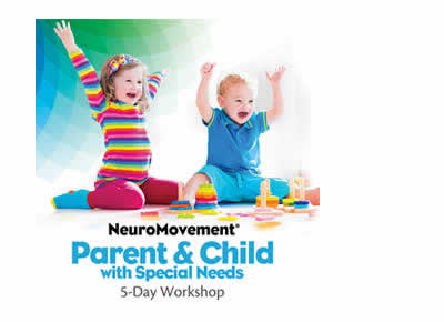 Anat Baniel – NeuroMovement for Parent & Child with Special Needs 5 Day Workshop