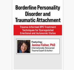 Janina Fisher, Ph.D – Borderline Personality Disorder and Traumatic Attachment: TIBPDTTFDEAAS