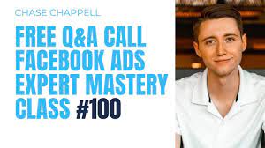 Chase Chappell – Facebook Ads Expert Mastery Q&As