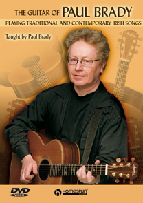Paul Brady – The Guitar of Paul Brady: Playing Traditional and Contemporary Irish Songs